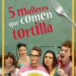 Cinco mulleres que comen tortilla - Señora Supina